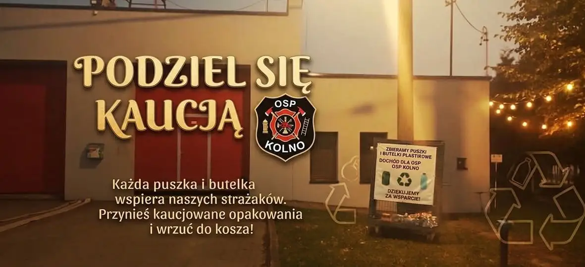 OSP Kolno: wrzuć butelki i puszki do kosza, wesprzyj strażaków