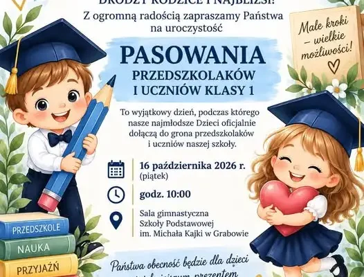 Pasowanie Przedszkolaków i Uczniów Klasy 1 w Grabowie – zaproszenie na uroczystość