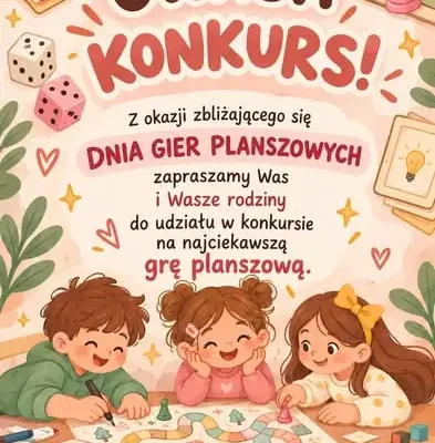 Konkurs na najciekawszą grę planszową – zaproszenie dla uczniów i rodzin