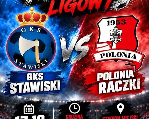 GKS Stawiski kontra Polonia Raczki – ligowe emocje już w sobotę