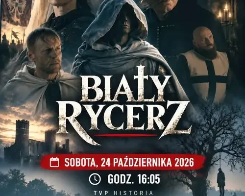 „Biały Rycerz” w TVP Historia – emisja już w sobotę 24 października